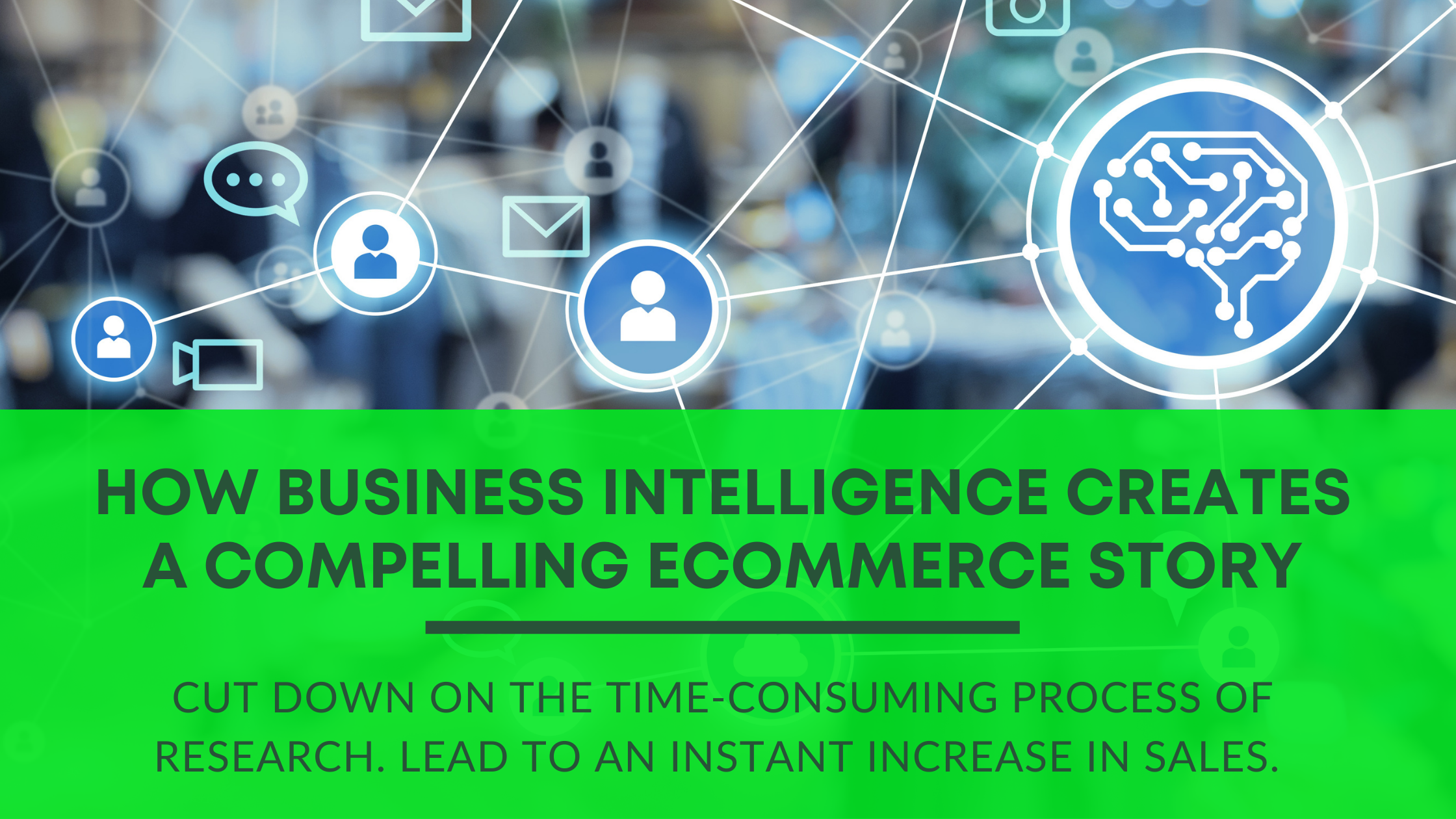 HOW OUR SALES INTELLIGENCE CREATES COMPELLING E-commerce STORIES (1)