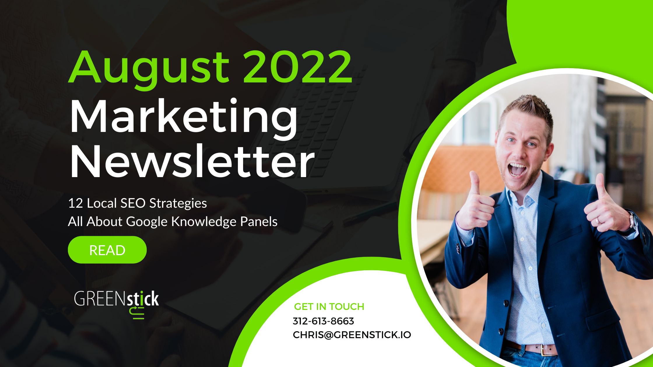 AUGUST 2022 GREENstick Newsletter Digital Marketing Strategies